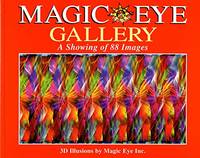 Magic Eye Gallery: A Showing Of 88 Images (Volume 4) by Magic Eye Inc