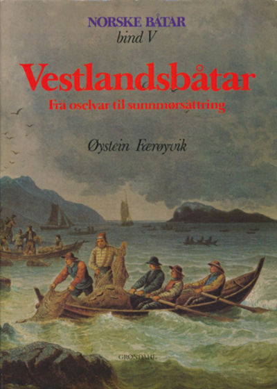 Vestlandsbåtar. Frå oselvar til sunnmørsåttring.