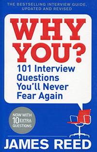 Why You?: 101 Interview Questions You'll Never Fear Again