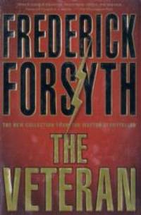 The Veteran by Frederick Forsyth - 2001-06-03