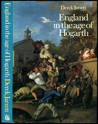 England in the Age of Hogarth by Jarrett, Derek - 1974