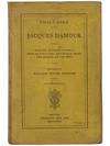 Jacques Damour: Madame Neigeon -- Nantas -- How We Die -- The Coqueville Spree -- The Attack on the Mill (Authorized Edition)