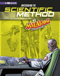 Investigating the Scientific Method with Max Axiom, Super Scientist: 4D An Augmented Reading...