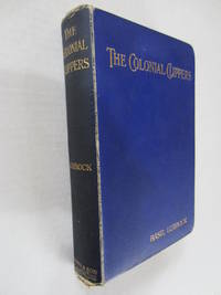 The Colonial Clippers by Basil Lubbock - 1924