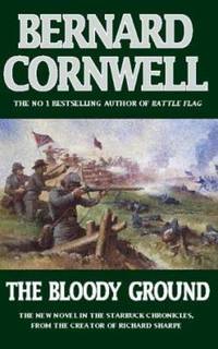 The Bloody Ground (Starbuck Chronicles) by Cornwell, Bernard - 1996