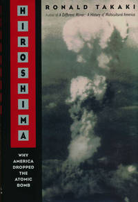 Hiroshima Why America Dropped the Atomic Bomb