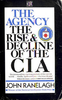 The Agency: Rise and Decline of the C.I.A