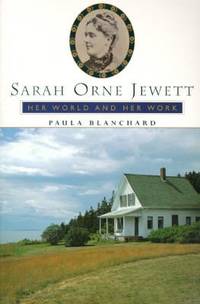 cover of Sarah Orne Jewett : Her World and Her Work