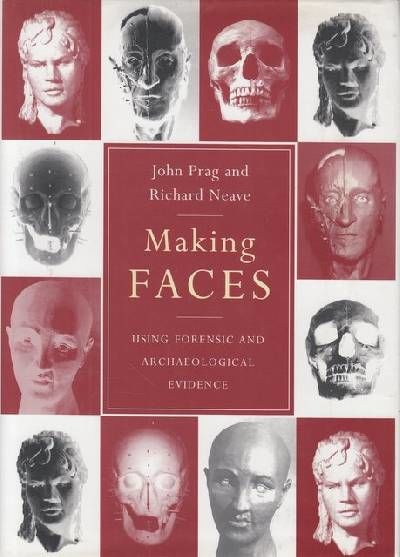 Making Faces. Using Forensic and Archaeological…