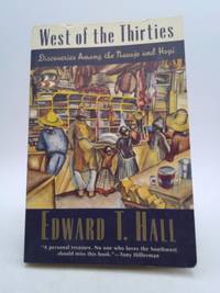 image of West of the Thirties : Discoveries among the Navajo and Hopi