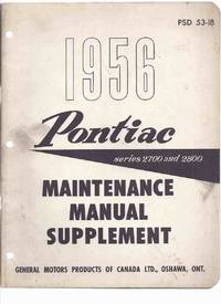 1956 Pontiac series 2700 and 2800 Maintenance manual supplement, Oshawa ( Published 1955 for 1956 ) ( Pontiac Motor Division / General Motors Corporation / GMC / GM )( Cars / Automobiles ) by No Author / Pontiac / General Motors Shop Manual  - GMC - 1955