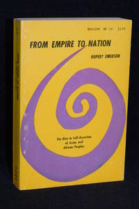 image of From Empire to Nation; The Rise to Self-Assertion of Asian and African Peoples