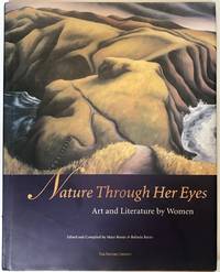 Nature Through Her Eyes: Art and Literature by Women by Bemis, Mary; Recio, Belinda - 1994