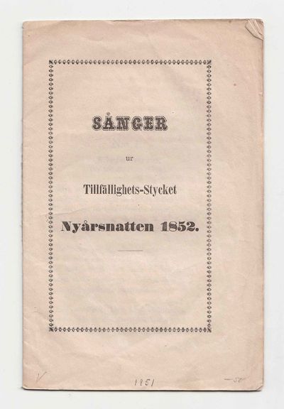 Sånger ur tillfällighets-stycket Nyårsnatten 1852.