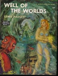 WELL OF THE WORLDS: Galaxy Novel No. 17