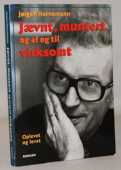 Jævnt, muntert og af og til virksomt - oplevet og…