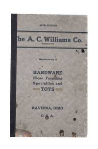 The A.C. Williams Co. Manufacturers of Hardware House Furnishing Specialities and Toys. [At head...