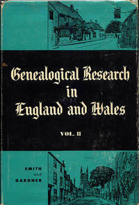 Genealogical Research in England and Wales, Vol. II