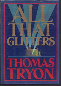 All That Glitters by Tryon, Thomas - 1986