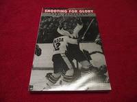 Shooting for Glory by Henderson, Paul; Leonetti, Mike - 2003