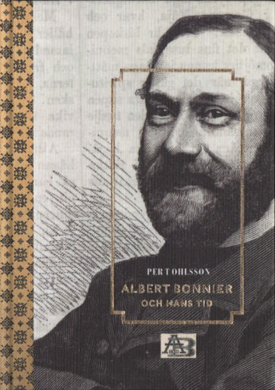 ALBERT BONNIER OCH HANS TID.