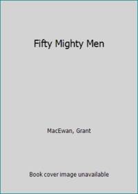 Fifty Mighty Men
