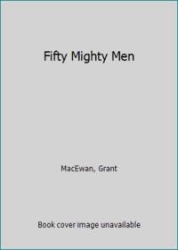 Fifty Mighty Men