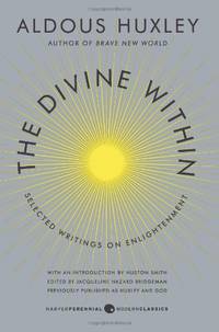 The Divine Within: Selected Writings on Enlightenment (P.S.)