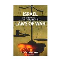 Israel and the Struggle over the International Laws of War