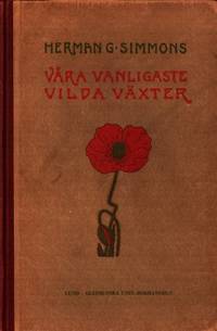 Våra vanligaste vilda växter. Och de…