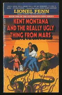 Kent Montana and the Really Ugly Thing From Mars