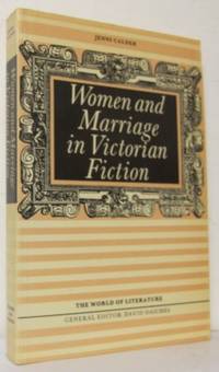Women and Marriage in Victorian Fiction.