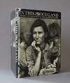 In This Proud Land: America 1935-1943 As Seen In The FSA Photographs