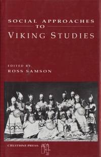 Social Approaches to Viking Studies.