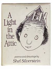 A Light in the Attic: Poems and Drawings