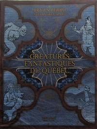 image of Créatures fantastiques du Québec