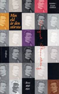 Min eld är den största. Brev 1858-1912.