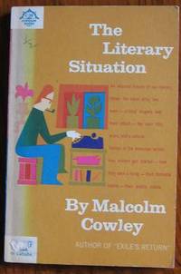 The Literary Situation by Cowley, Malcolm - 1961