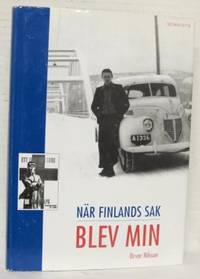 När Finlands sak blev min. Minnen från krig och…