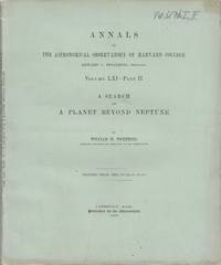 A search for a planet beyond Neptune. By William H. Pickering, assistant professor of astronomy in the Observatory by William Henry Pickering, 1858-1938, astronomer - 1909