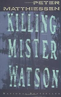 Killing Mister Watson (Vintage International) by Matthiessen, Peter