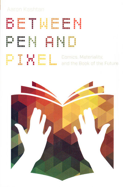 Between Pen and Pixel. Comics, Materiality, and…
