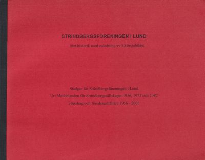 Strindbergsföreningen i Lund - litet historik med…