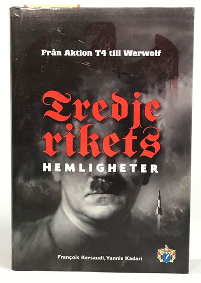 Tredje rikets hemligheter. Från aktion T4 till…