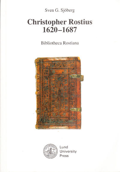 Christopher Rostius 1620-1687. Läkare,…