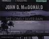 The Lonely Silver Rain