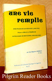 Une Vie Remplie, Dom Francois-Xavier Huet (1898-1968) by Crepeau, Jean-Baptiste, O.Cist - 1980