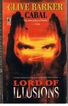 LORDS OF ILLUSIONS - in book "CABAL"