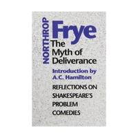 The Myth of Deliverance – Reflections on Shakespeare`s Problem Comedies
