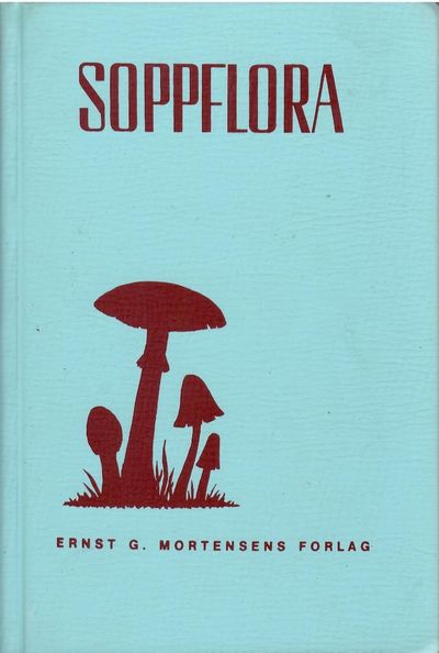Soppflora. Norsk utgave ved Finn-Egil Eckblad.…